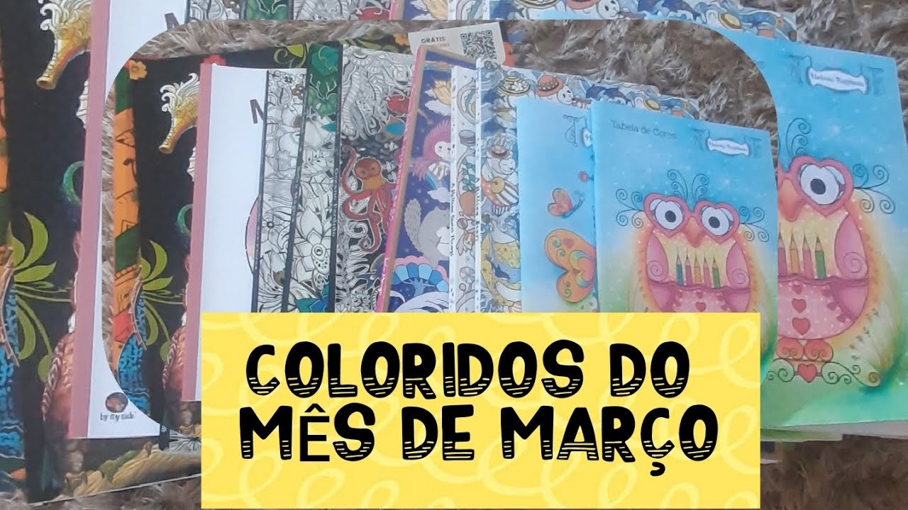 COLORIDOS DO MÊS DE MARÇO...VEM VER!
