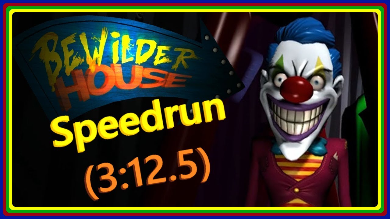 Bewilder House Speedrun Any% 3:12.50 (Former World Record)