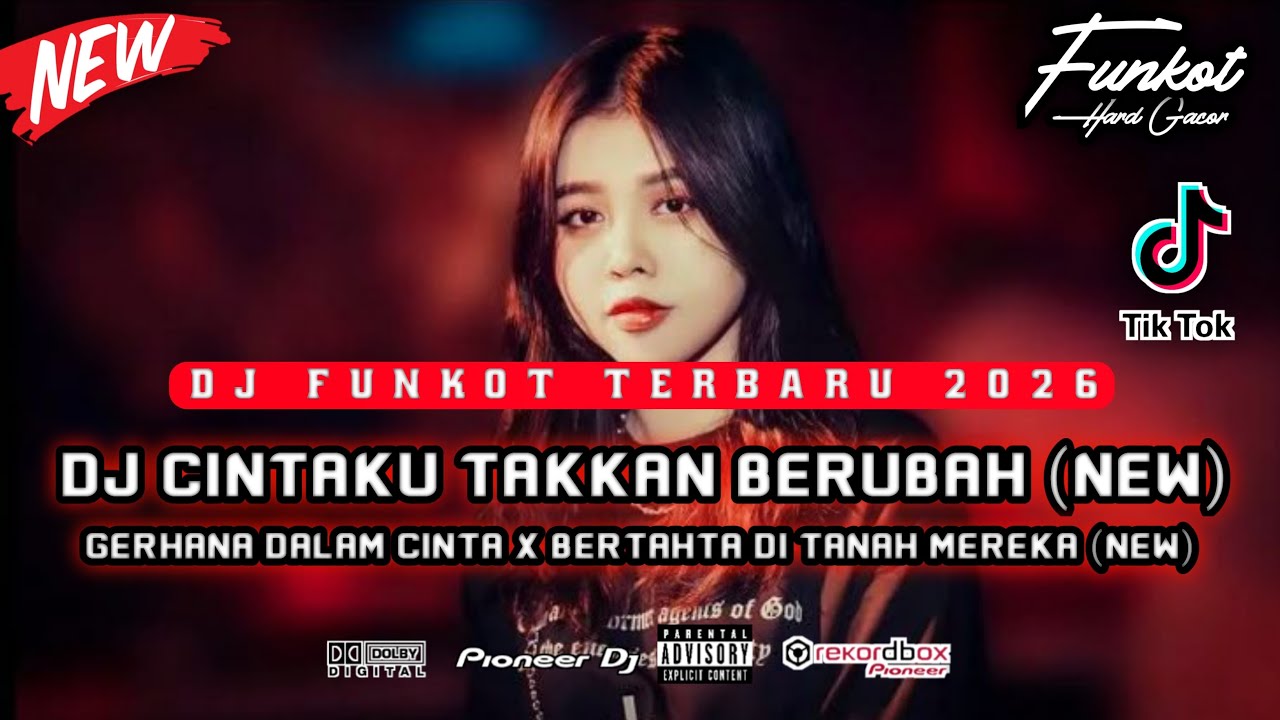 DUGEM FUNKOT TERBARU 2026 ‼️ DJ GERHANA DALAM CINTA (NEW) x DJ CINTAKU TAKKAN BERUBAH (NEW) GACOR