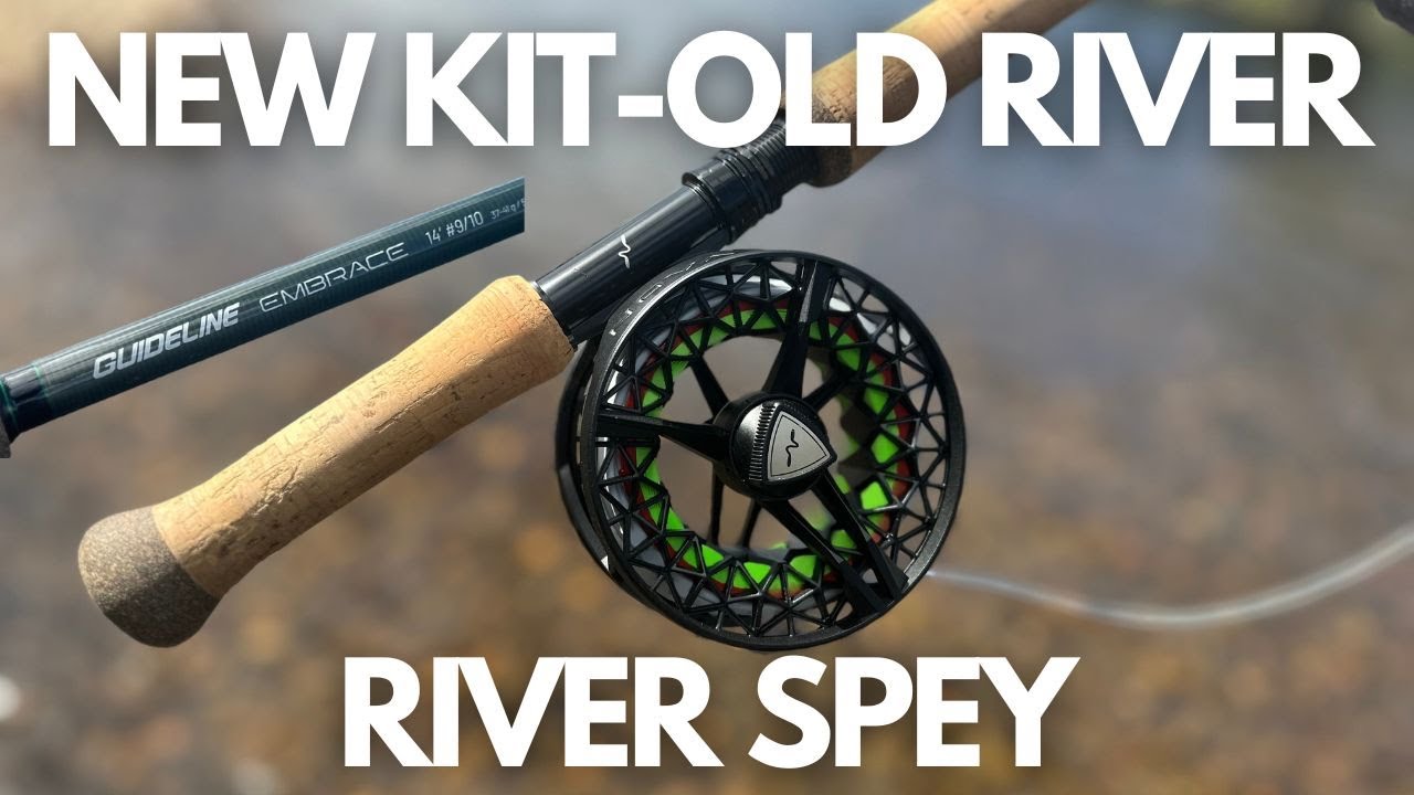 🎣 🌬 This Kit Casts Like A Dream - River Spey🌞🌬