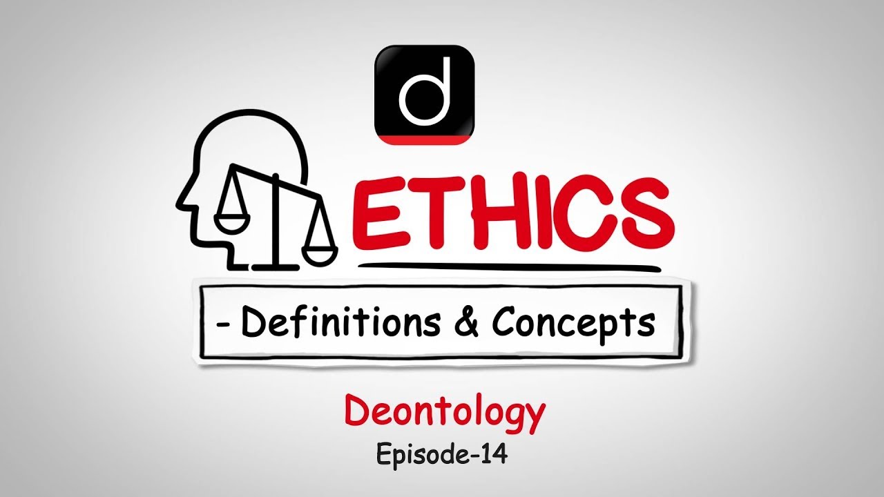 Ethics: Definition and Concepts (Deontology)
