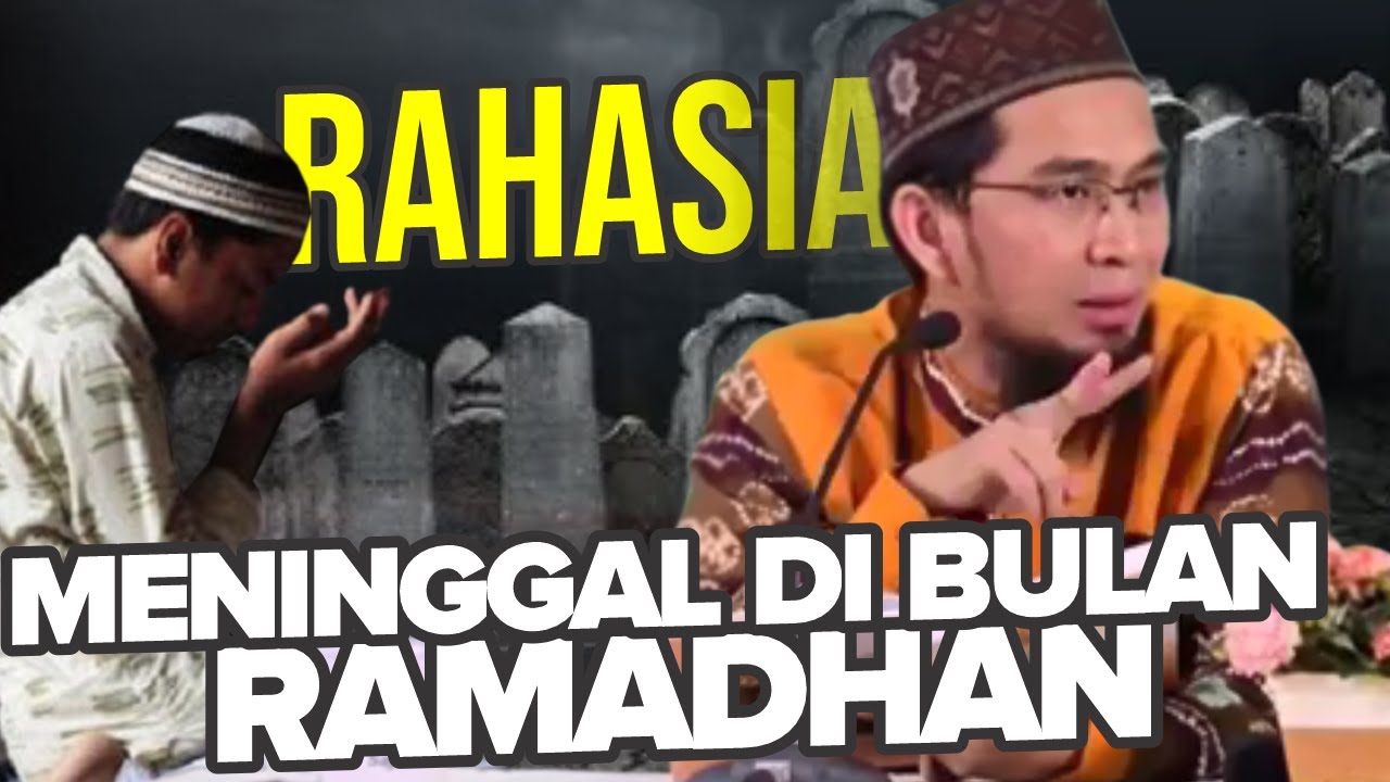 JIKA Ingin Meninggal di Bulan Ramadhan, Kerjakan Amalan ini - Ustadz Adi Hidayat LC MA