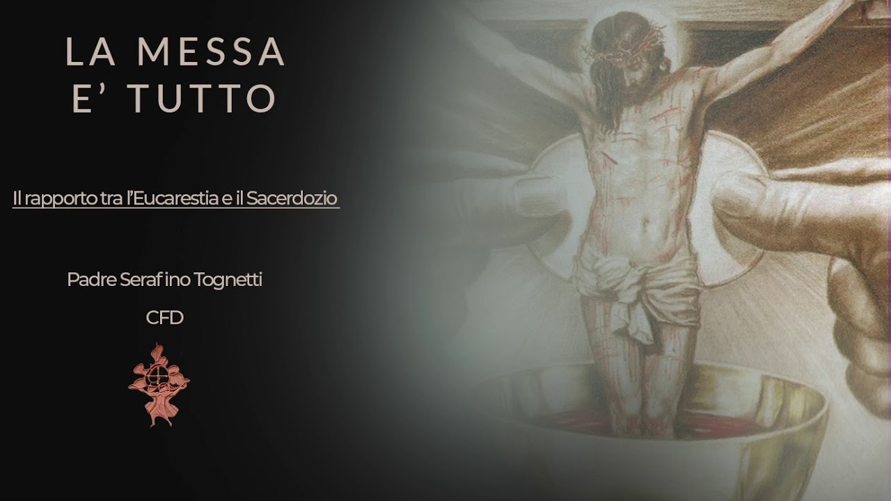 LA MESSA E' TUTTO (1 PARTE)