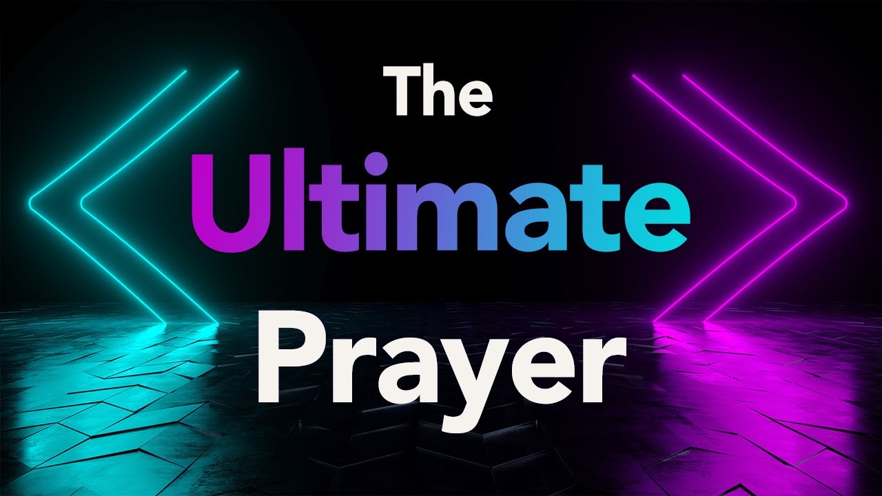 A Prayer for Limitless Power | Keys to Answered Prayer