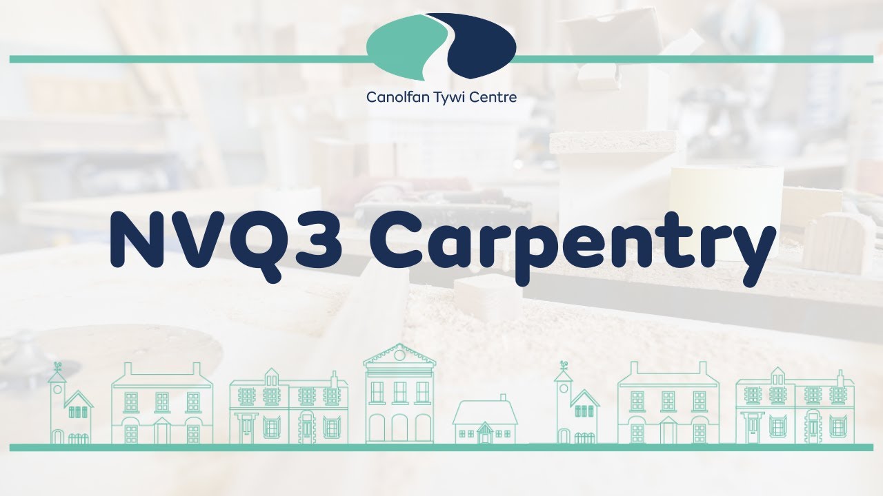 NVQ3 Heritage Carpentry | Tywi Centre