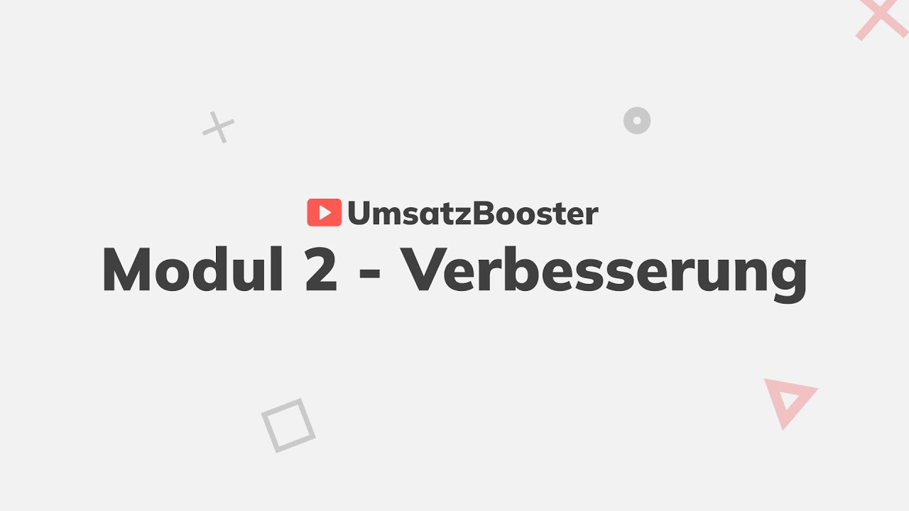 YT-Umsatzbooster Modul 2: Verbesserung