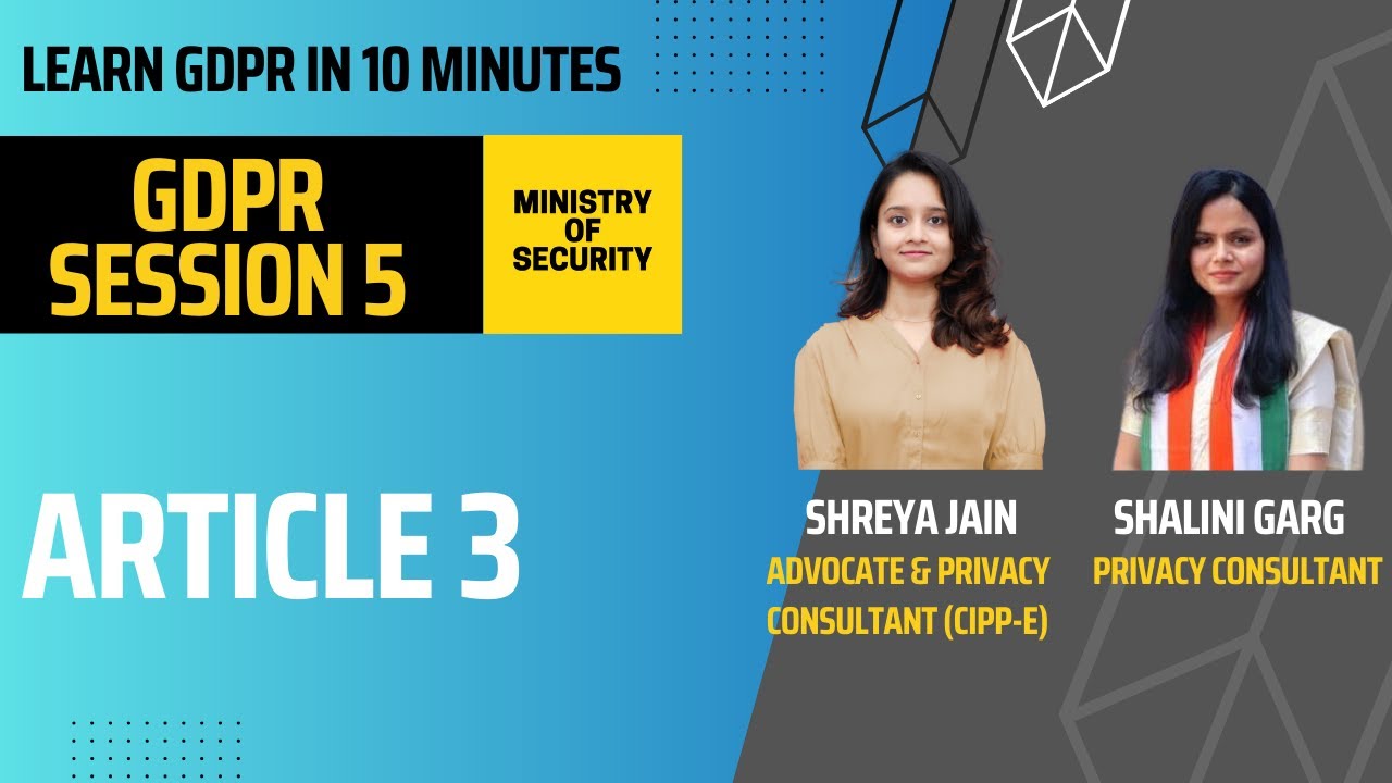 GDPR in 10 Minutes - GDPR Article 3 (Session 5)