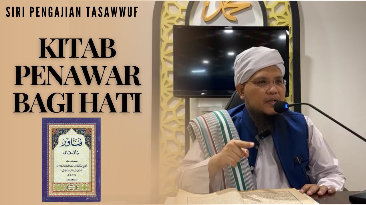 Pengajian Kitab Penawar Bagi Hati : Takut akan Allah (Siri 28)