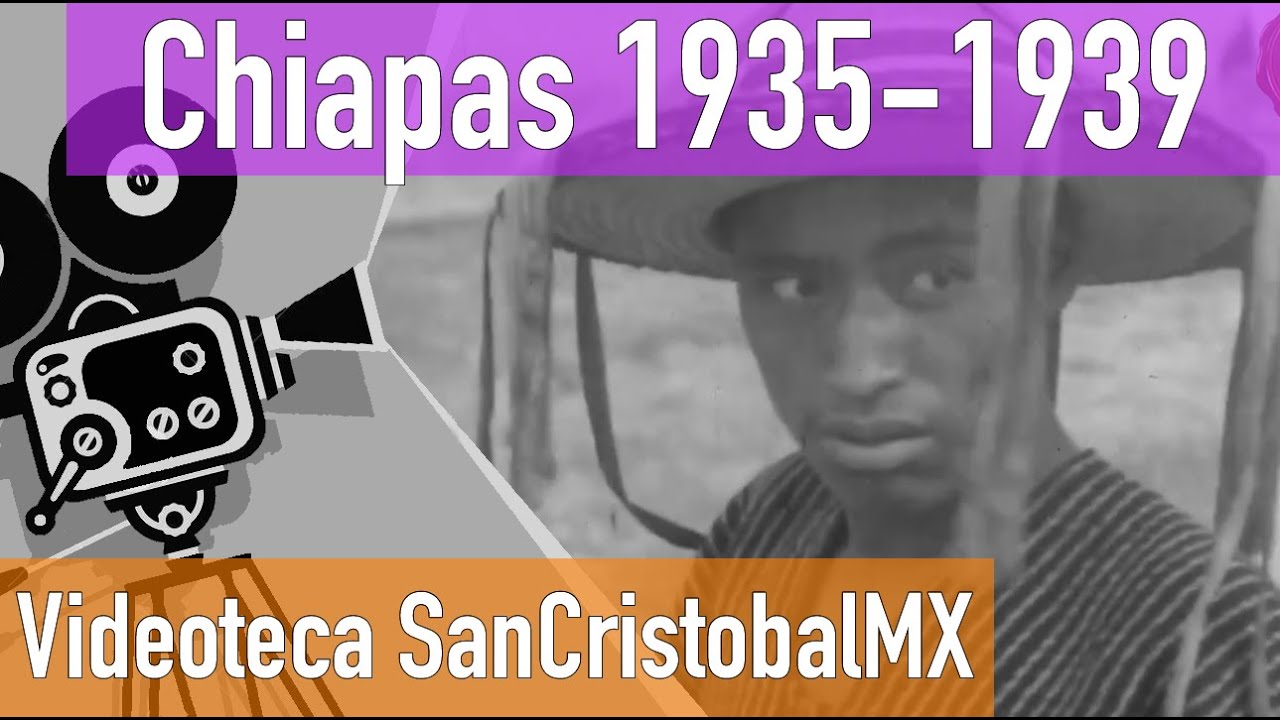 &iquest;Como era Chiapas en 1935?