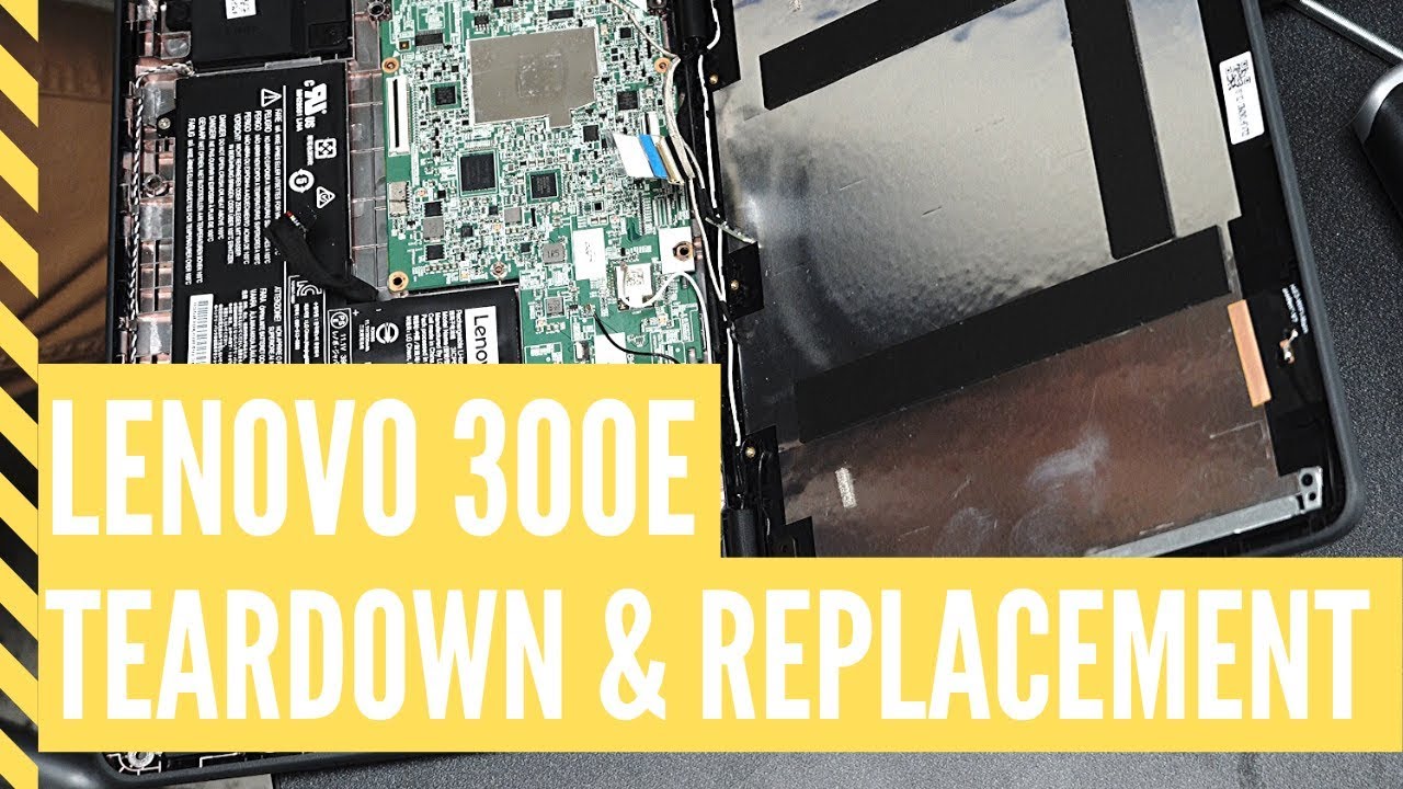 Полная разборка и замена Lenovo 300e