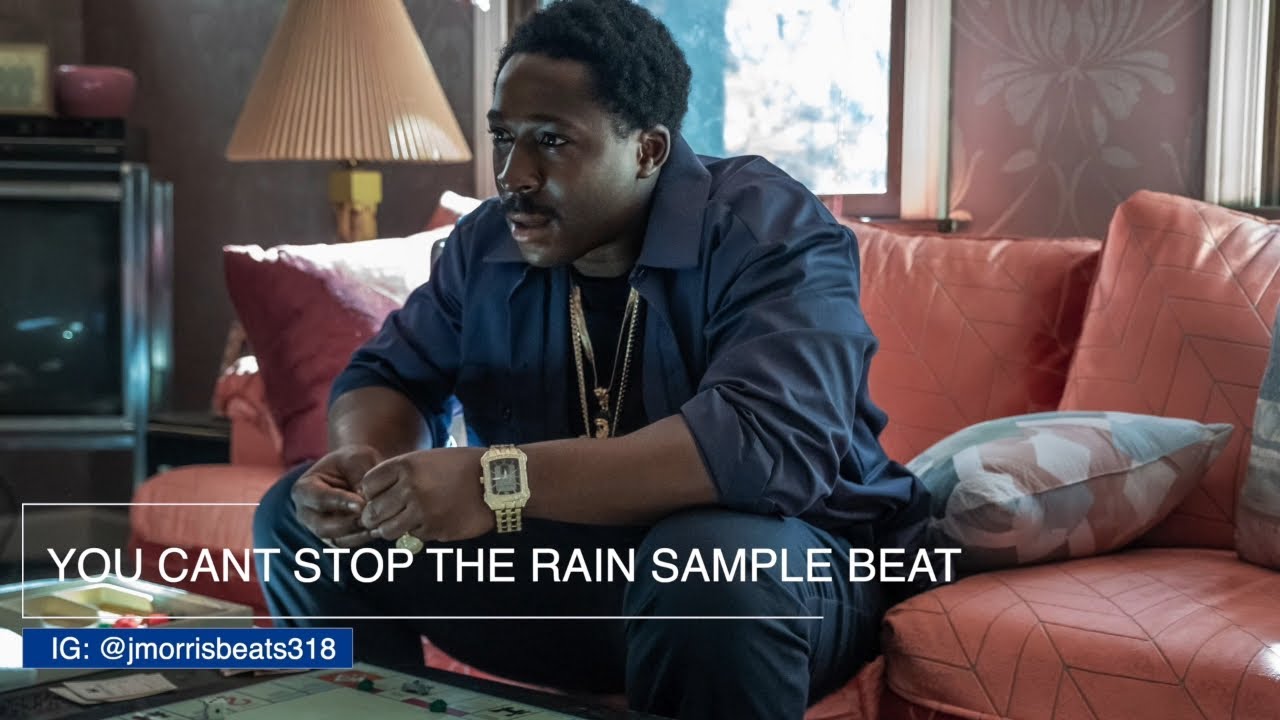 YOU CANT STOP THE RAIN SAMPLE BEAT || J. MORRIS Beats || IG @jmorrisbeats318