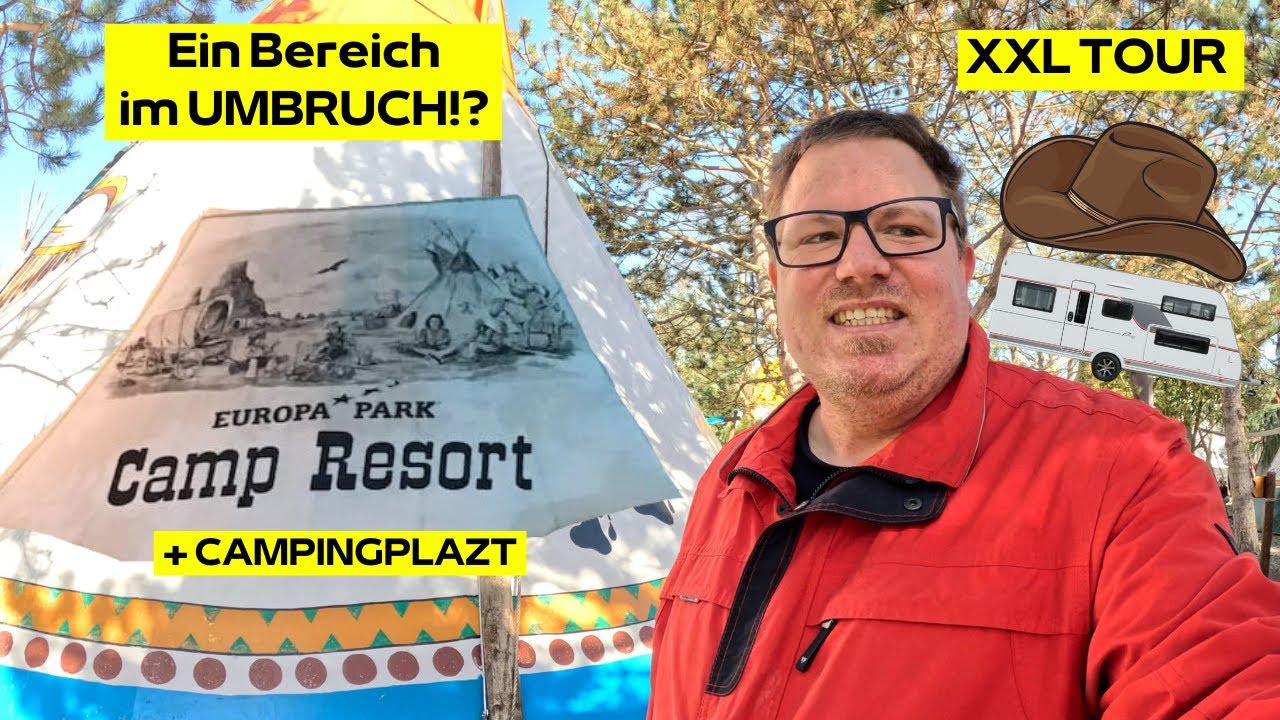 Europa-Park Camp Resort & Camping - Ein Bereich im Umbruch! Große Tour