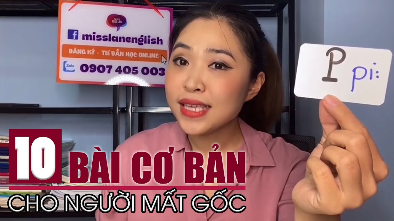 10 bài Tiếng Anh cơ bản cho người mất gốc | Talk to Miss Lan