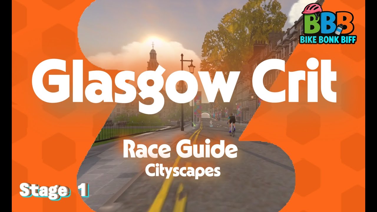 Glasgow Crit Circuit Full Race Guide &ndash; Zwift ZRacing Cityscapes Week 1