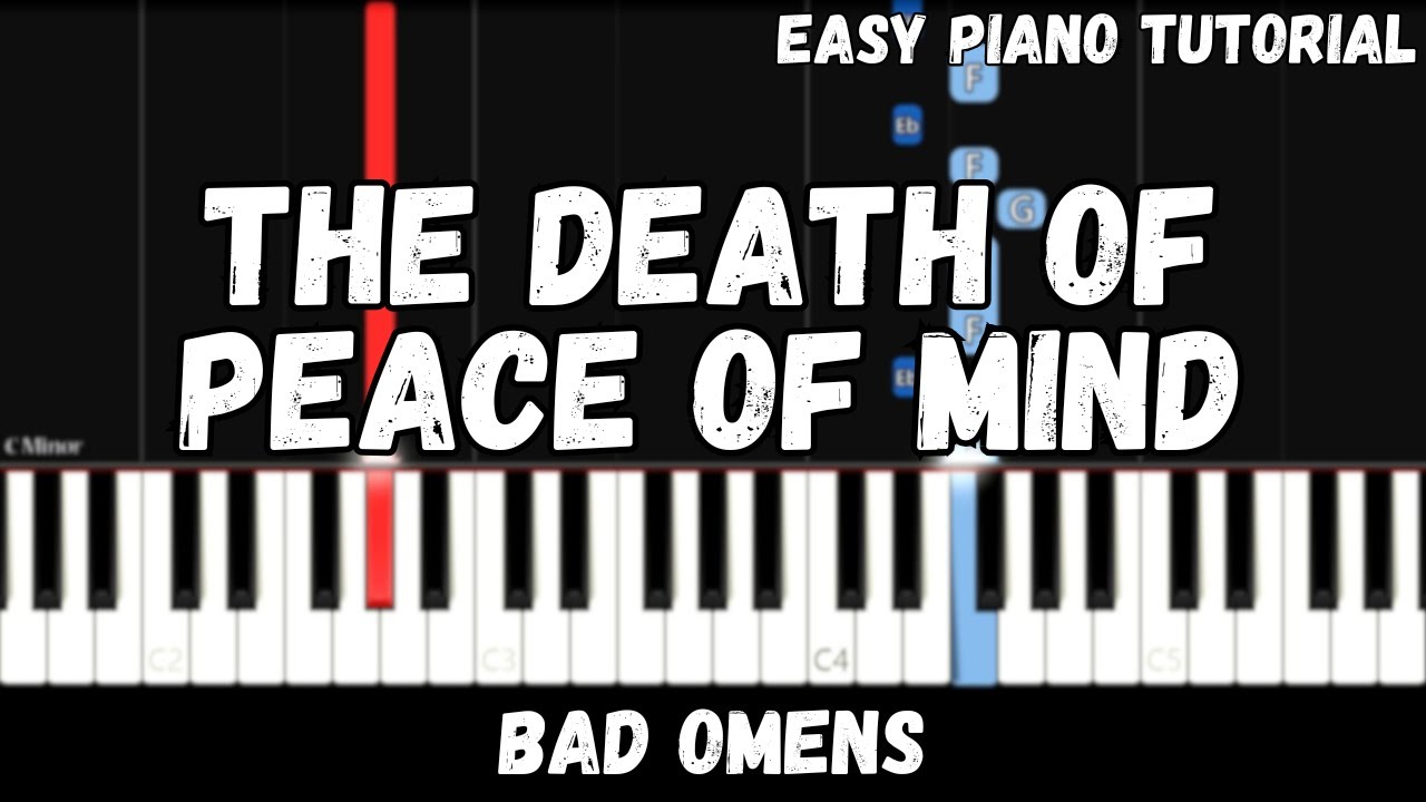 Bad Omens - The Death Of Peace Of Mind (Easy Piano Tutorial)