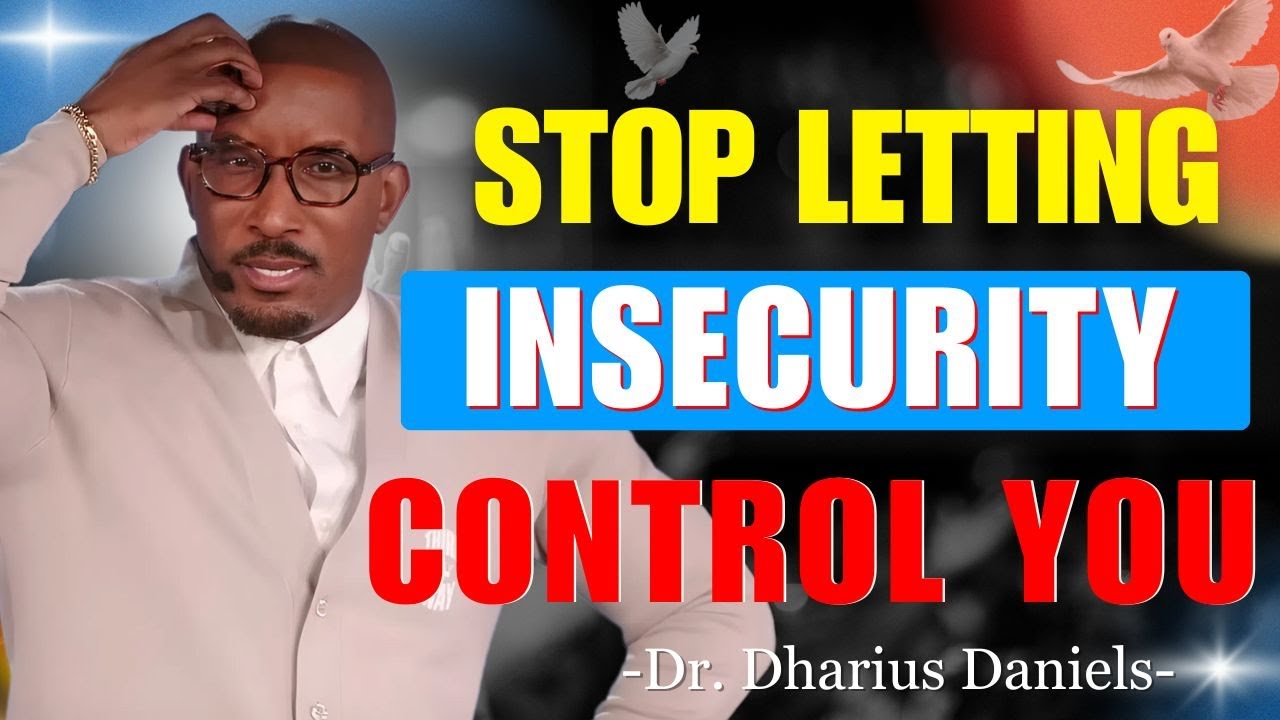 Change Your Mind: Overcoming Fear and Arresting Insecurity | Dr. Dharius Daniels