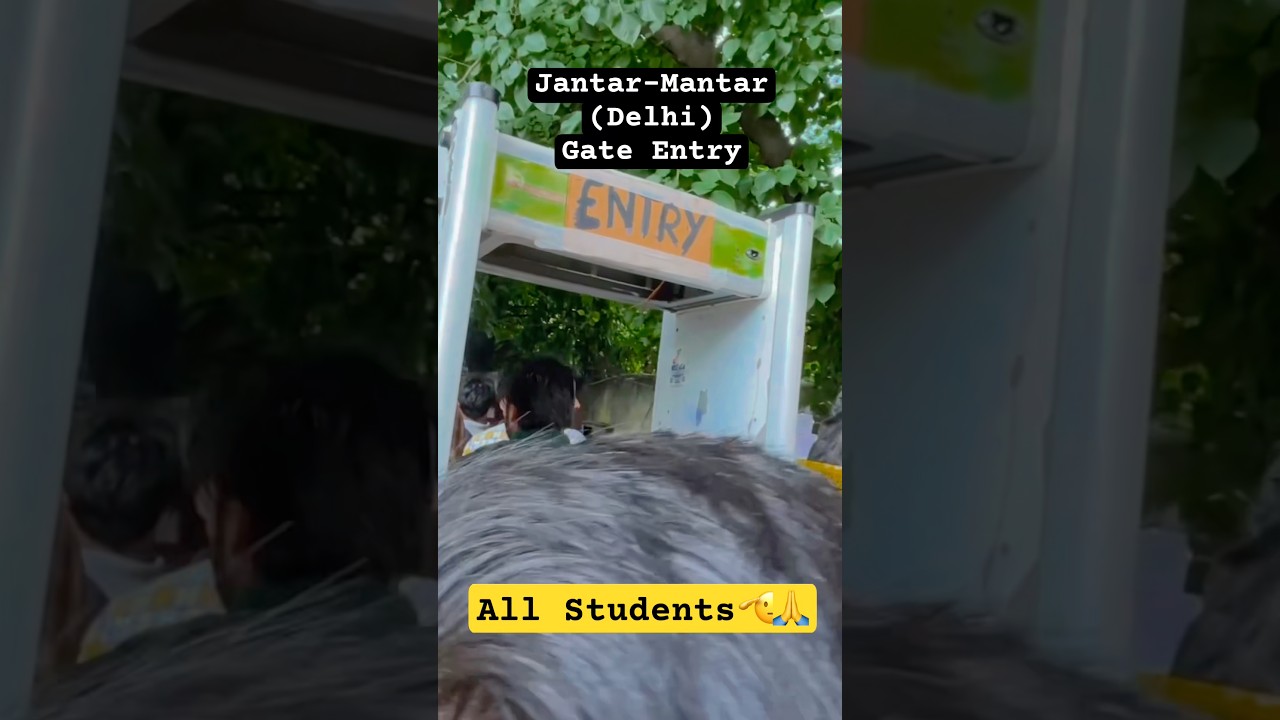 Gate Entry Jantar-Mantar(Delhi) 🫡❤️🙏 ~ All students protest #shorts #delhi #students #gate #entry