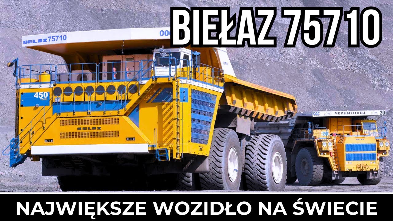 BELAZ (BiełAZ) 75710 - Największe Wozidło Na Świecie