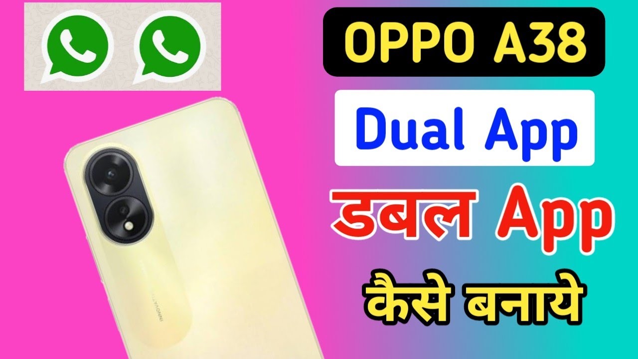 How to create dual app in Oppo a38,Oppo a38 dual app,Oppo a38 app clone