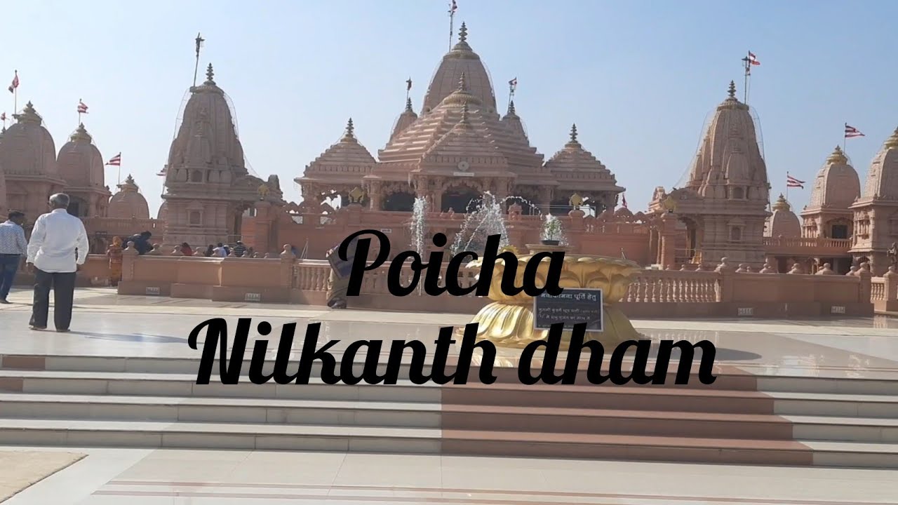 Poicha nilkanth dham | video | temple | swaminarayan  | travel video |