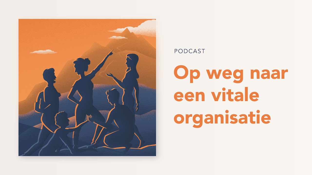 Op weg naar een vitale organisatie