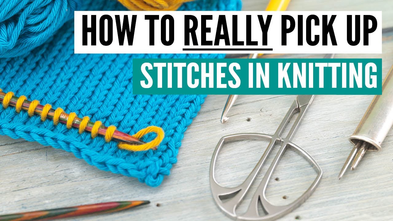 How to REALLY pick up stitches [10 hands-on techniques for all projects]