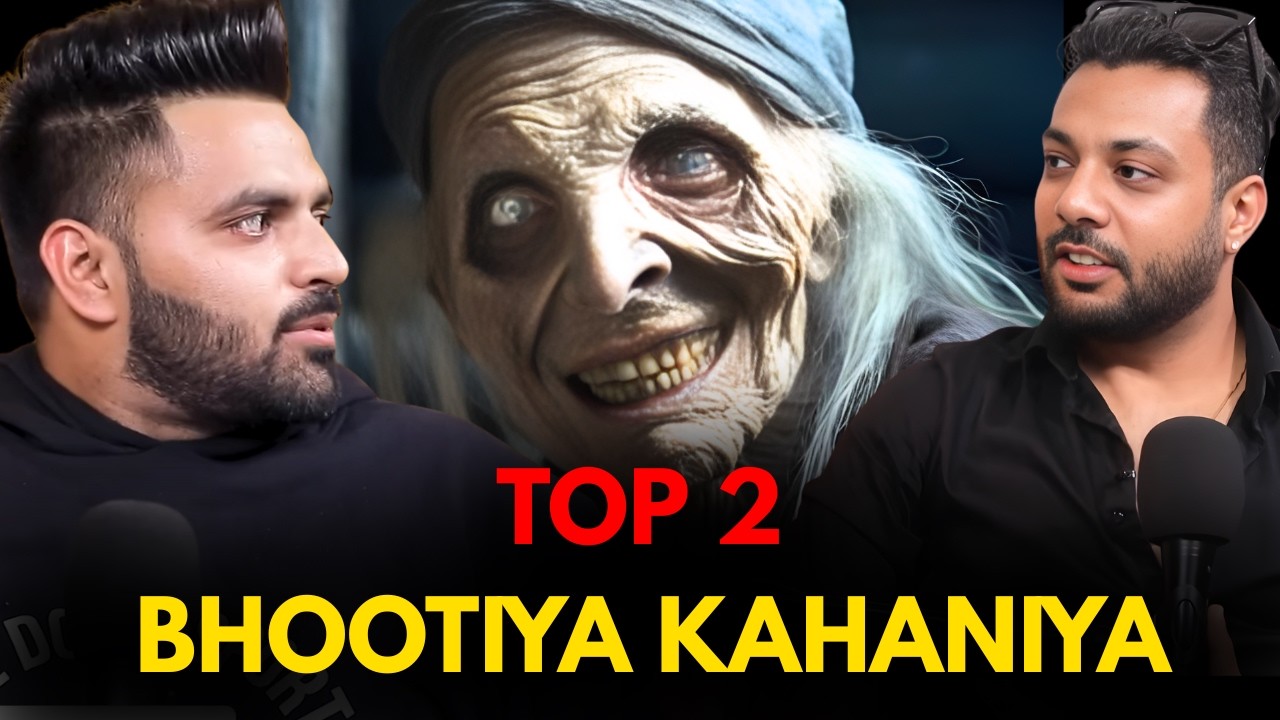 Top 2 Bhootiya Kahaniya || Best Of Real Talk