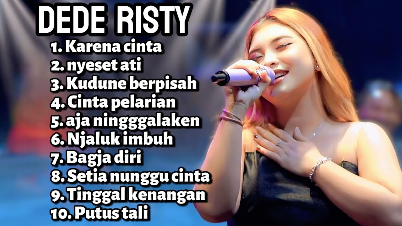 FULL ALBUM TERBARU 2026 DEDE RISTY KARENA CINTA - NYESET ATI - KUDUNE BERPISAH - MRINGIS BAE (128k)