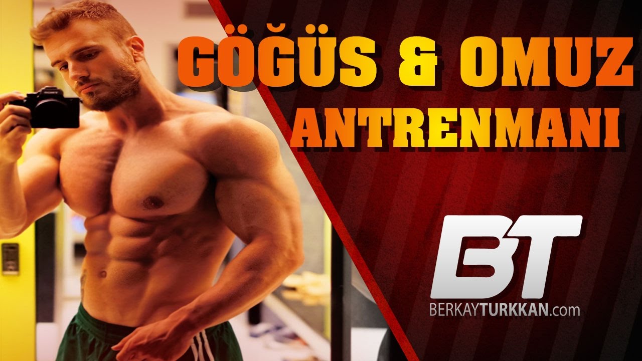 GÖĞÜS ve OMUZ ANTRENMANI | GENİŞ & TOP GİBİ OMUZLAR
