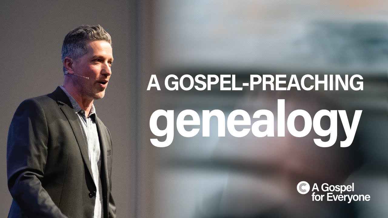 February 1st 2026 | A Gospel-Preaching Genealogy