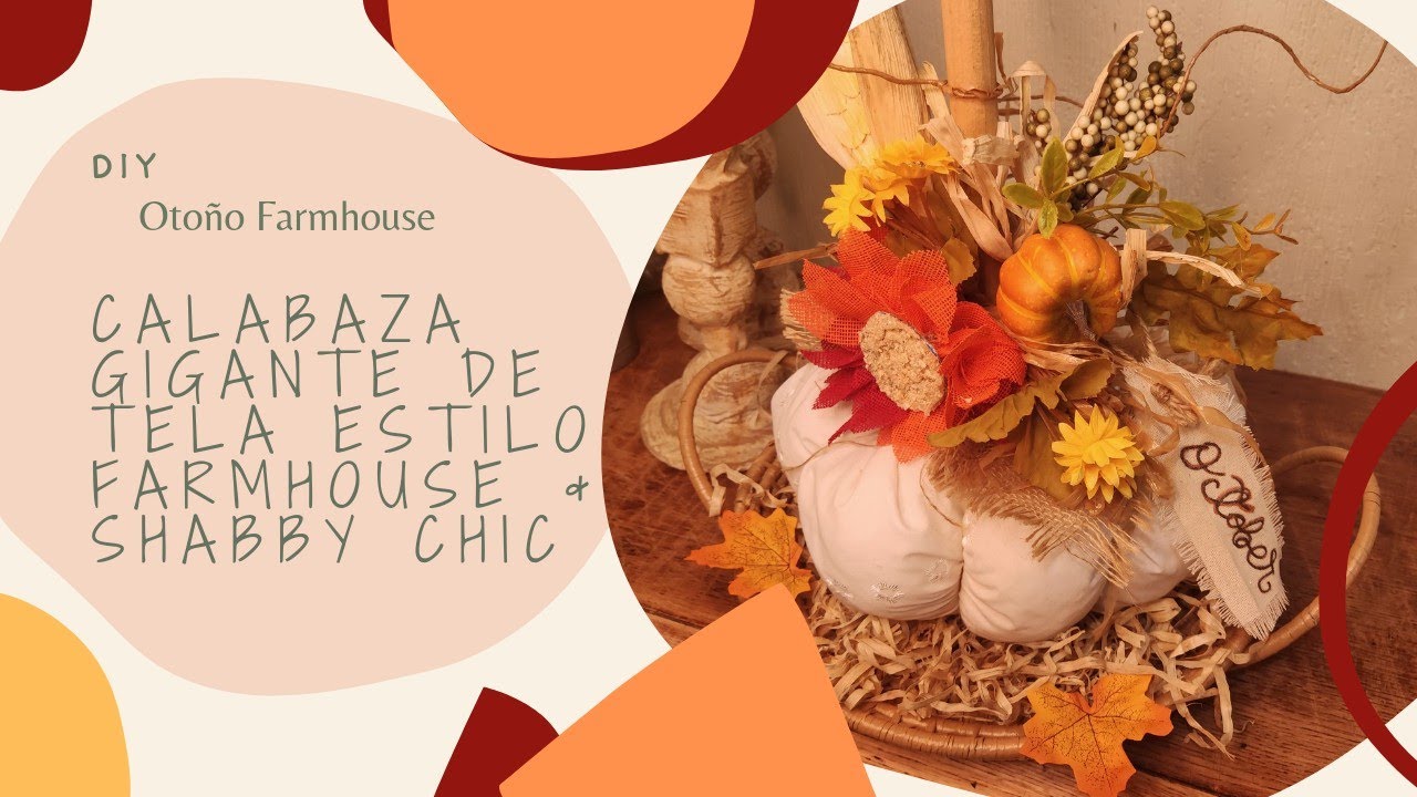 Diy calabaza gigante Fácil para decoración FARMHOUSE o shabby chic !!! #decoracionesdeotoño