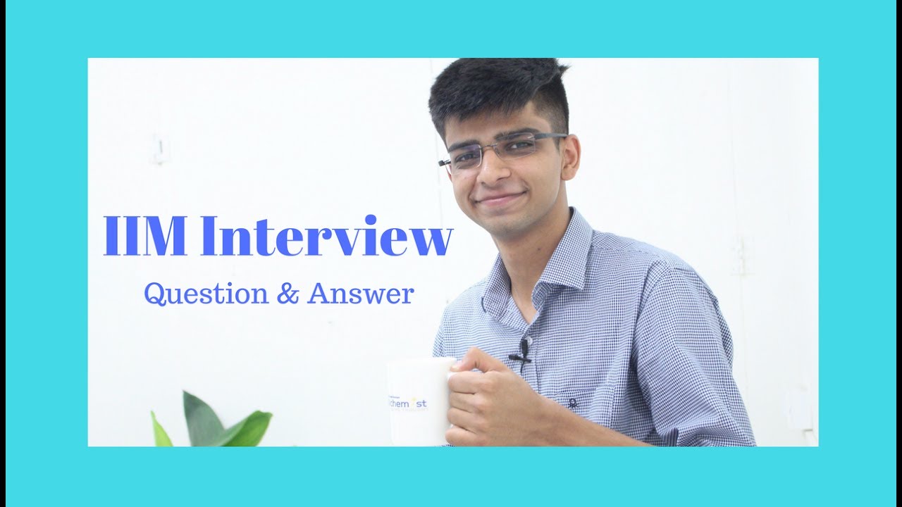 IIM Interview Questions and Answers after CAT exam preparation