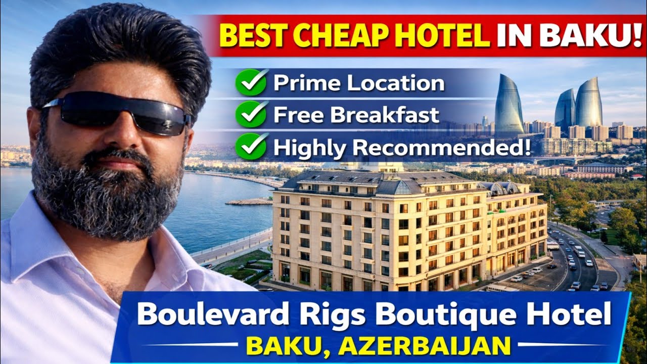 Budget 3 Star 'Boulevard Rigs Boutique Hotel' in Baku👌| Best location to stay in Baku Azerbaijan💖