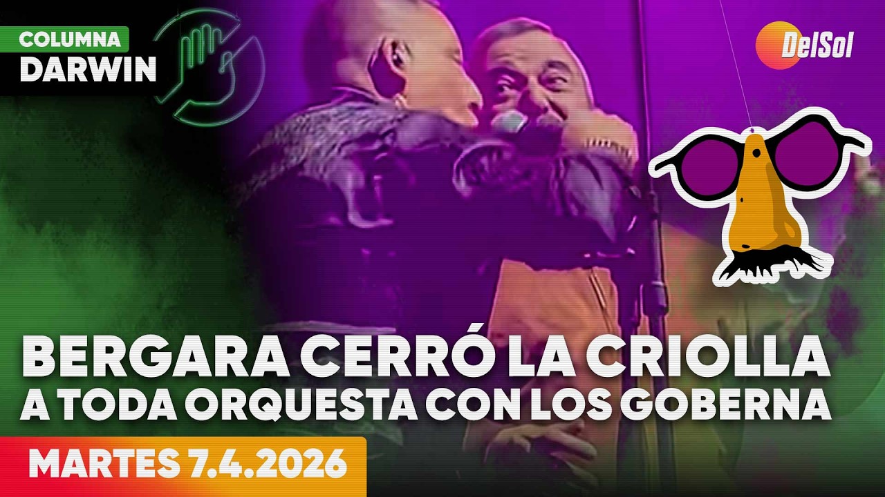 BERGARA CERR&Oacute; LA CRIOLLA A TODA ORQUESTA CON LOS GOBERNA | DARWIN DESBOCATTI | 7/4/2026