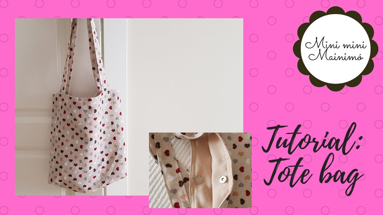 TUTORIAL:TOTE BAG/BOLSA CON FORRO Y CIERRE/FÁCIL