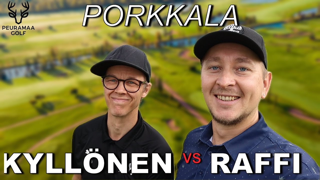 KYLLÖNEN VS RAFFI -  PORKKALA  - PEURAMAA GOLF