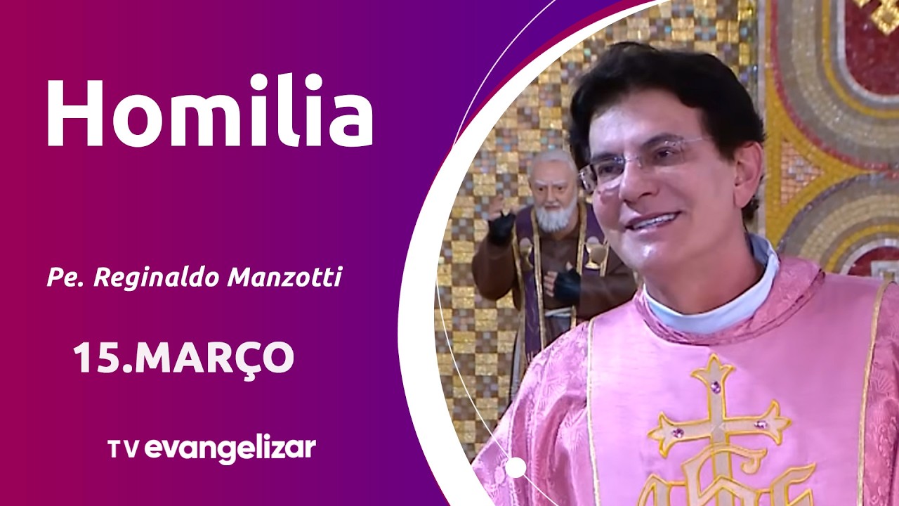 Homilia | 15/03/26 | Santa Missa Dominical com @Padre Reginaldo Manzotti