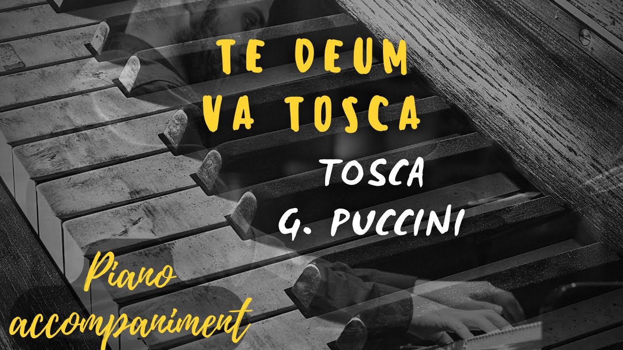 Tre sbirri ... Va Tosca Te Deum KARAOKE Piano accompaniment