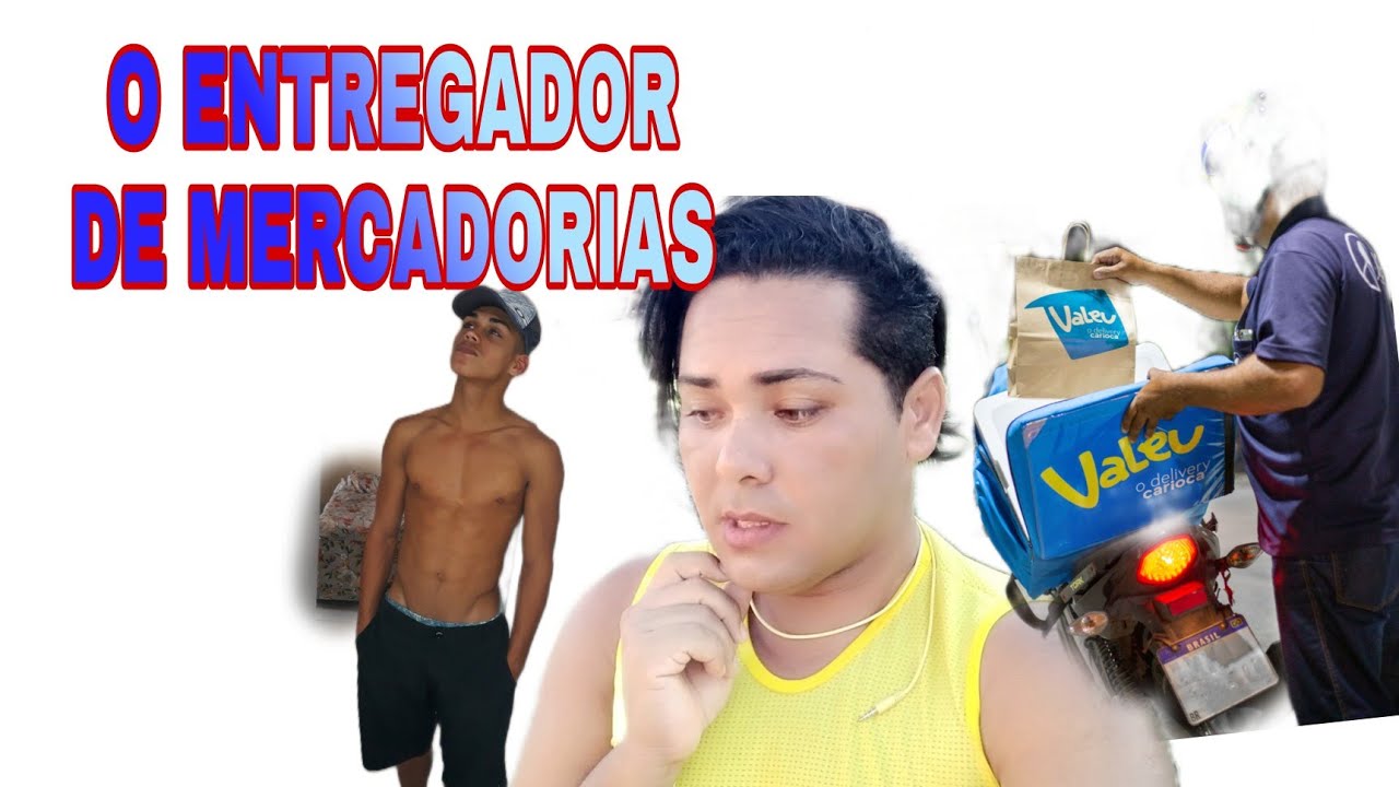 O DIA QUE O ENTREGADOR FOI NA MINHA CASA