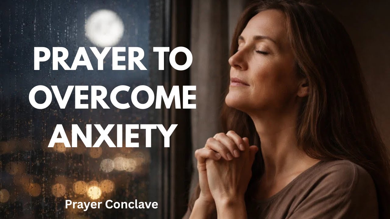 Morning Prayer Against Anxiety and Fear | Prayer for Peace