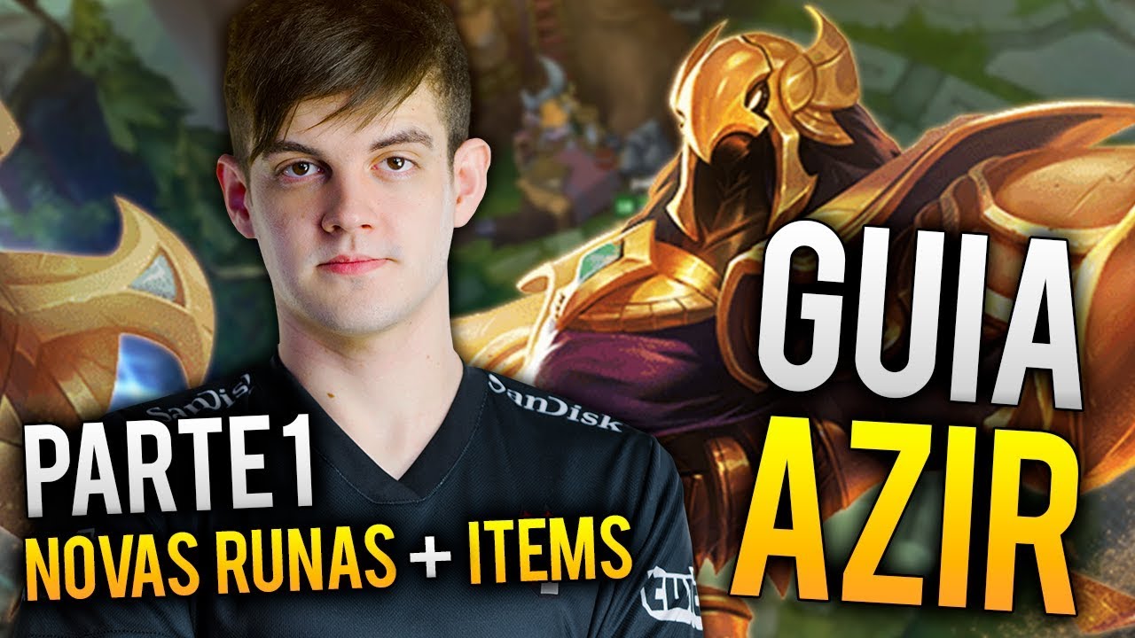 GUIA DE AZIR - NOVAS RUNAS & ITEMS ( PARTE 1) - Kami