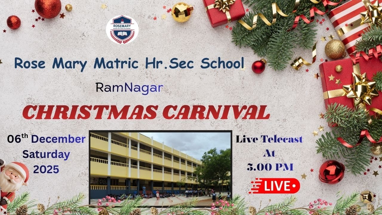 LIVE: CHRISTMAS CARNIVAL Rose Mary Matric Hr.Sec SchoolRamNagar, 06th December Saturday 2025 5.00 PM