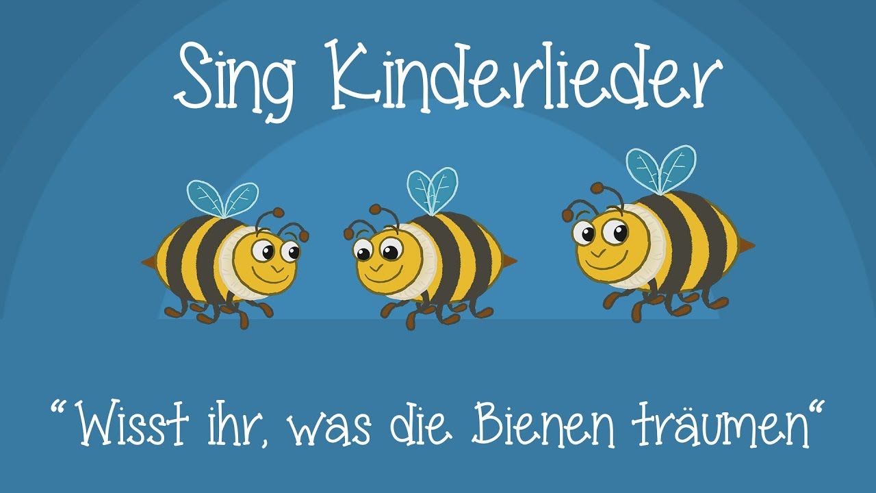 Wisst ihr, was die Bienen tr&auml;umen - Schlaflieder zum Mitsingen | Sing Kinderlieder