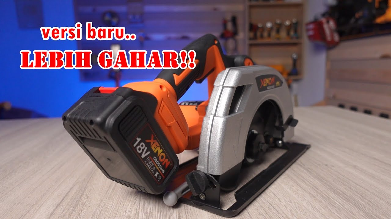 xenon ngamok! bikin circular saw versi lebih gahar - XENON CDCS1845 CORDLESS CIRCULAR SAW TERBARU