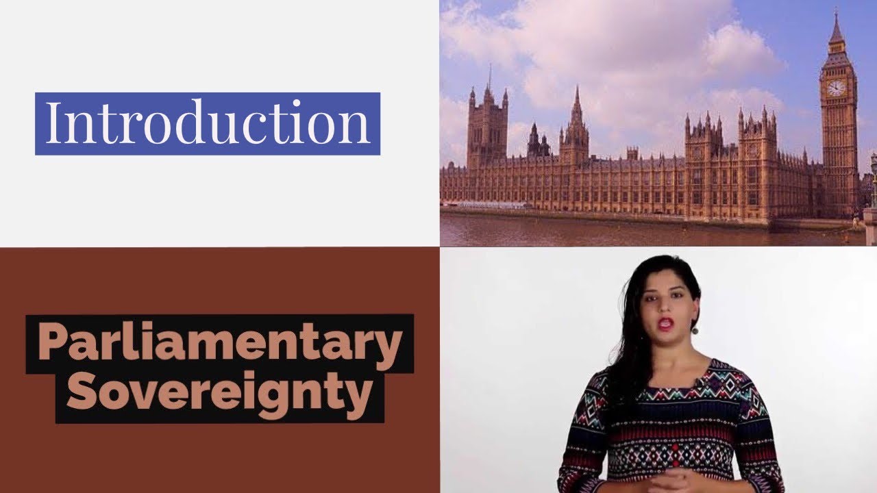 Introduction to Parliamentary Sovereignty