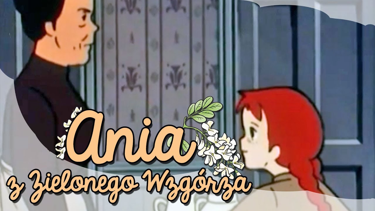 Ania z Zielonego Wzgórza - Epizod 3 - Poranek na Zielonym Wzgórzu