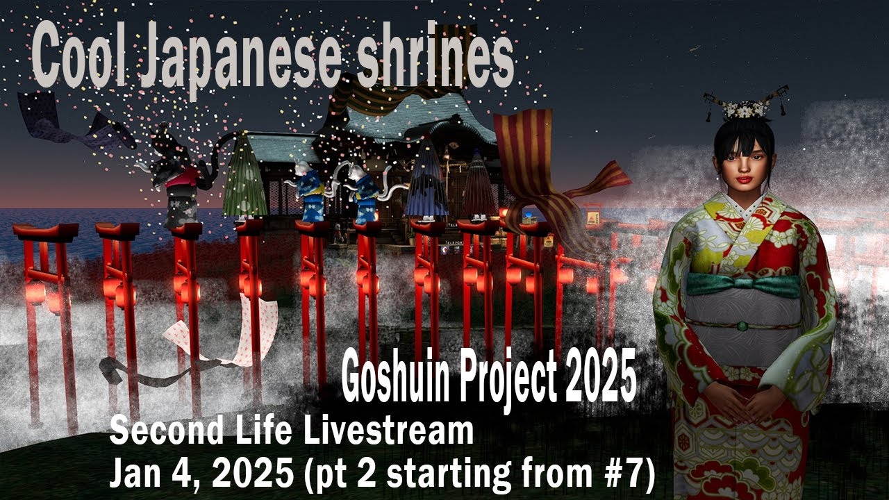 1-4-25   Second Life Impulse Livestream, Visiting Cool Japanese Temples, Goshuin Project (con. pt 2)