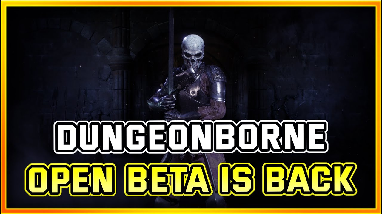 Dungeonborne Open Beta is Back! Let's See How it Compares to Dark and Darker