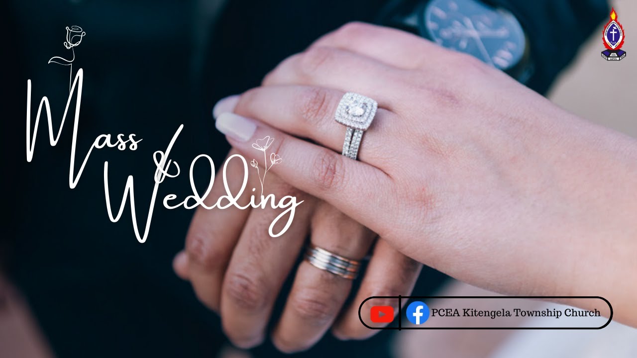 PCEA KITENGELA TOWNSHIP CHURCH MASS WEDDINGS - SERMON