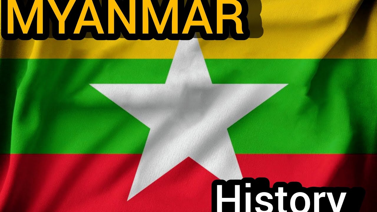 The Republic of the Union of Myanmar,  history